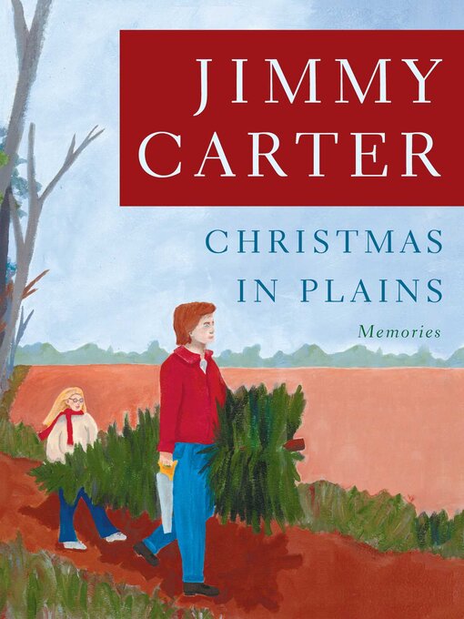 Title details for Christmas in Plains by Jimmy Carter - Available